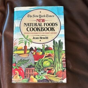 The New York Times New Natural Foods Cookbook